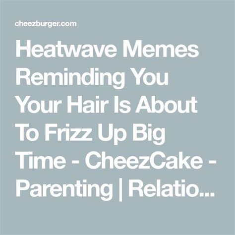 boob sweat memes|Heatwave Memes Reminding You Your Hair Is About To Frizz.